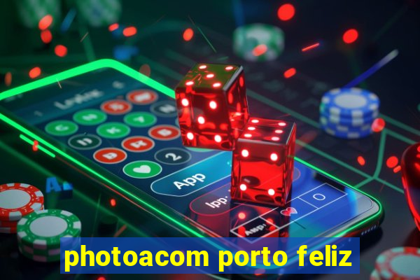 photoacom porto feliz